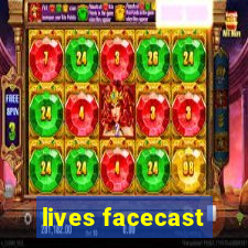 lives facecast